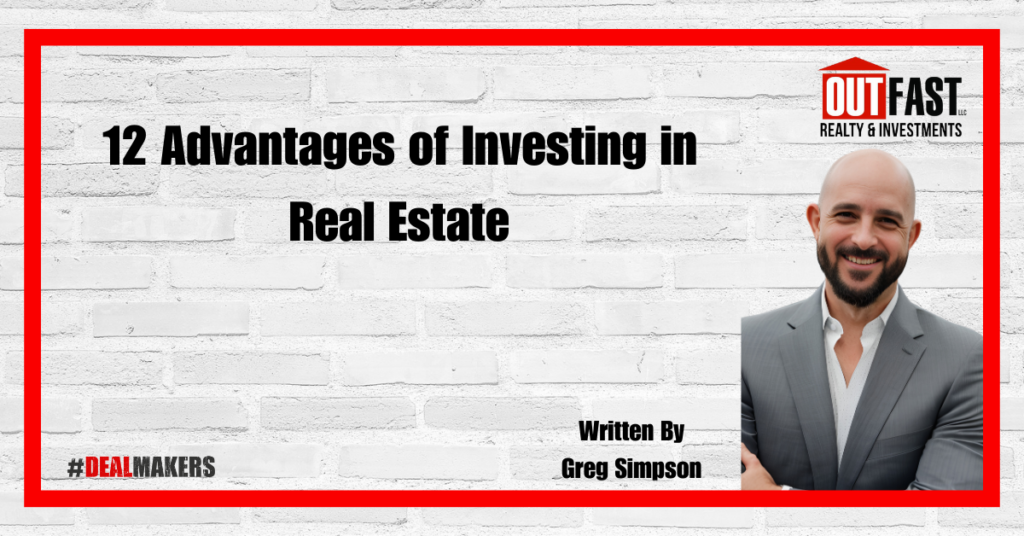 12 Advantages of Investing in Real Estate