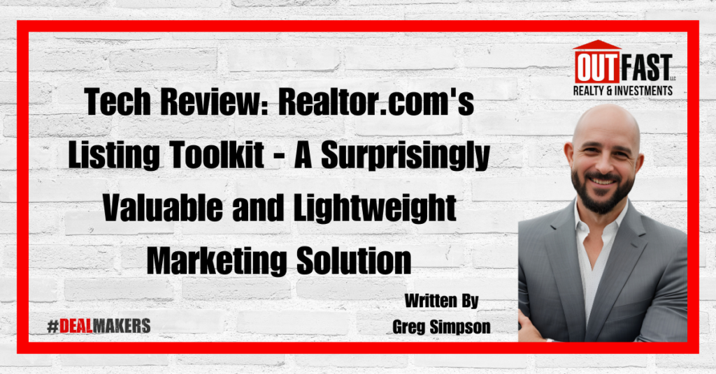 Tech Review: Realtor.com's Listing Toolkit - A Surprisingly Valuable and Lightweight Marketing Solution