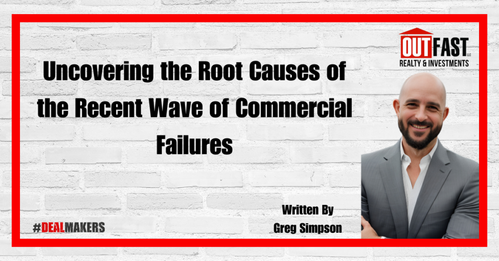 Uncovering the Root Causes of the Recent Wave of Commercial Failures