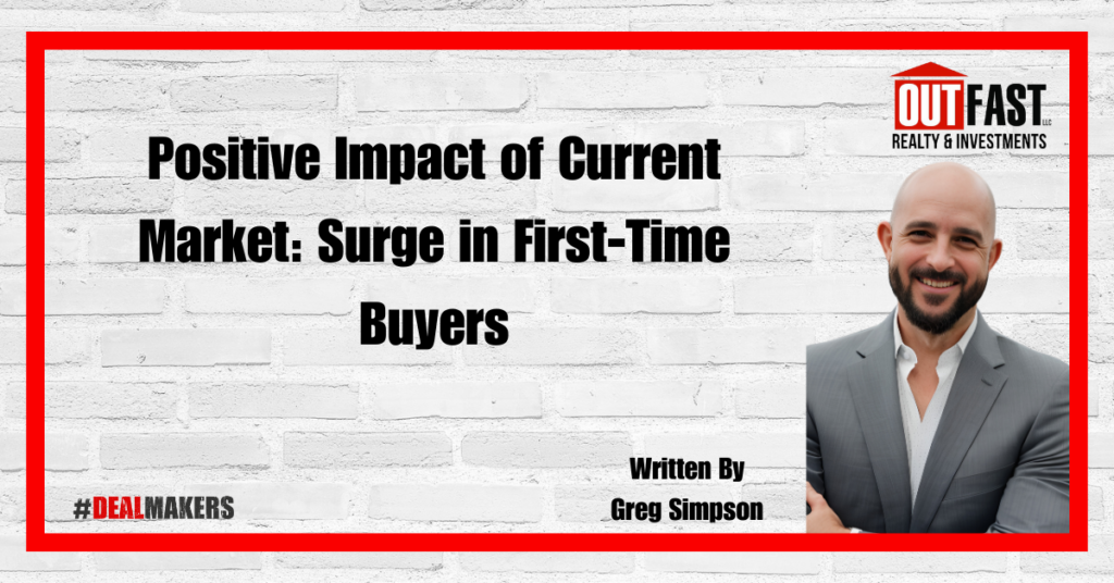 Positive Impact of Current Market: Surge in First-Time Buyers