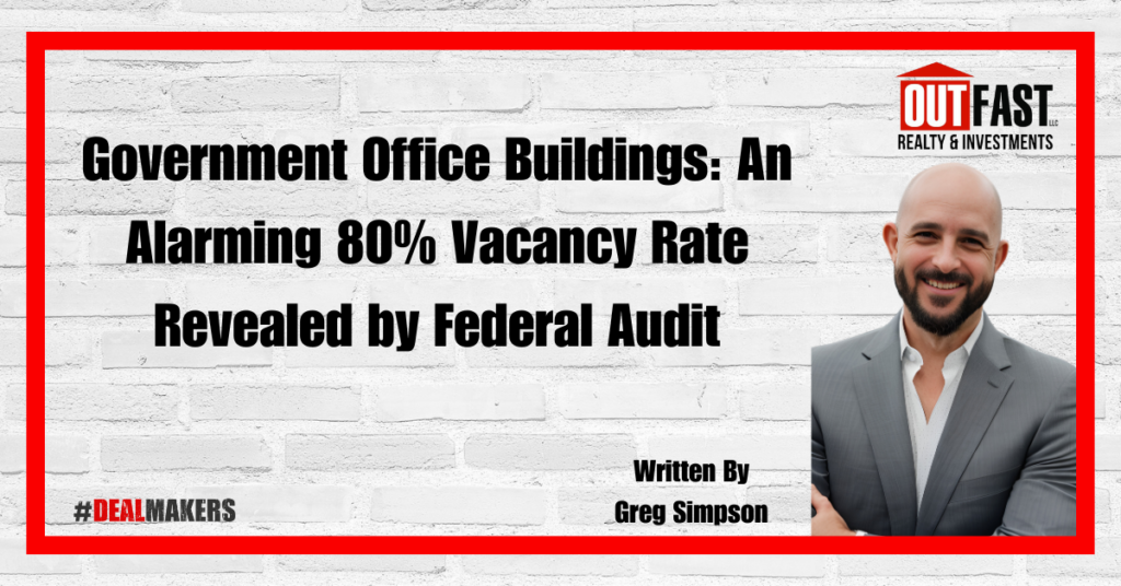 Government Office Buildings: An Alarming 80% Vacancy Rate Revealed by Federal Audit