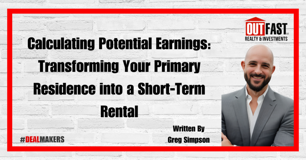 Calculating Potential Earnings: Transforming Your Primary Residence into a Short-Term Rental
