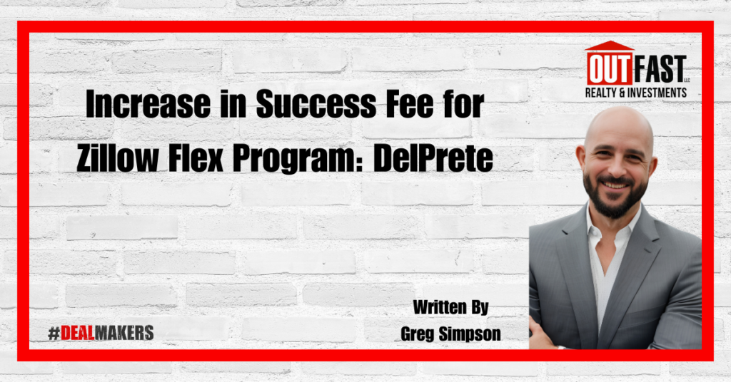 Increase in Success Fee for Zillow Flex Program: DelPrete