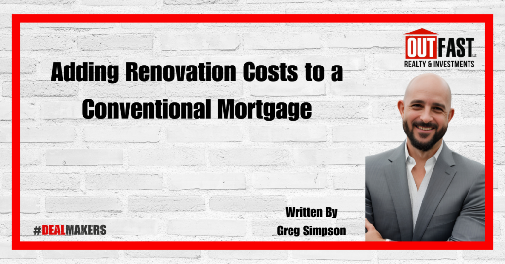 Adding Renovation Costs to a Conventional Mortgage