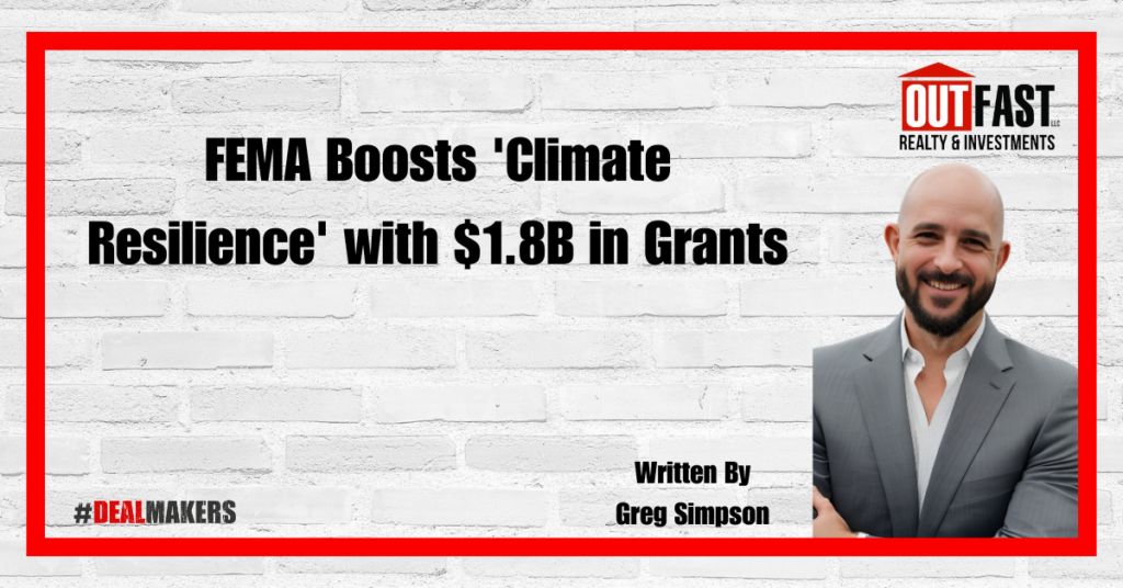 FEMA Boosts 'Climate Resilience' with $1.8B in Grants