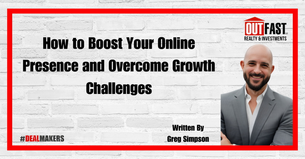 How to Boost Your Online Presence and Overcome Growth Challenges
