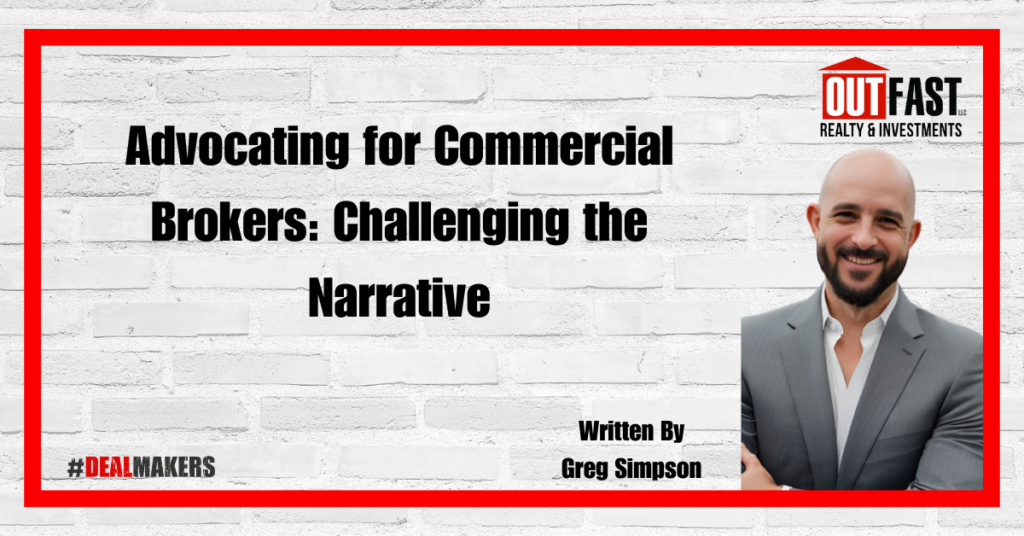 Advocating for Commercial Brokers: Challenging the Narrative
