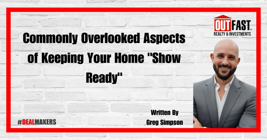 Commonly Overlooked Aspects of Keeping Your Home "Show Ready"