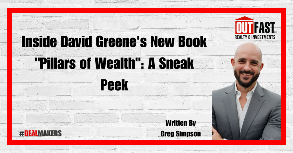 Inside David Greene's New Book "Pillars of Wealth": A Sneak Peek