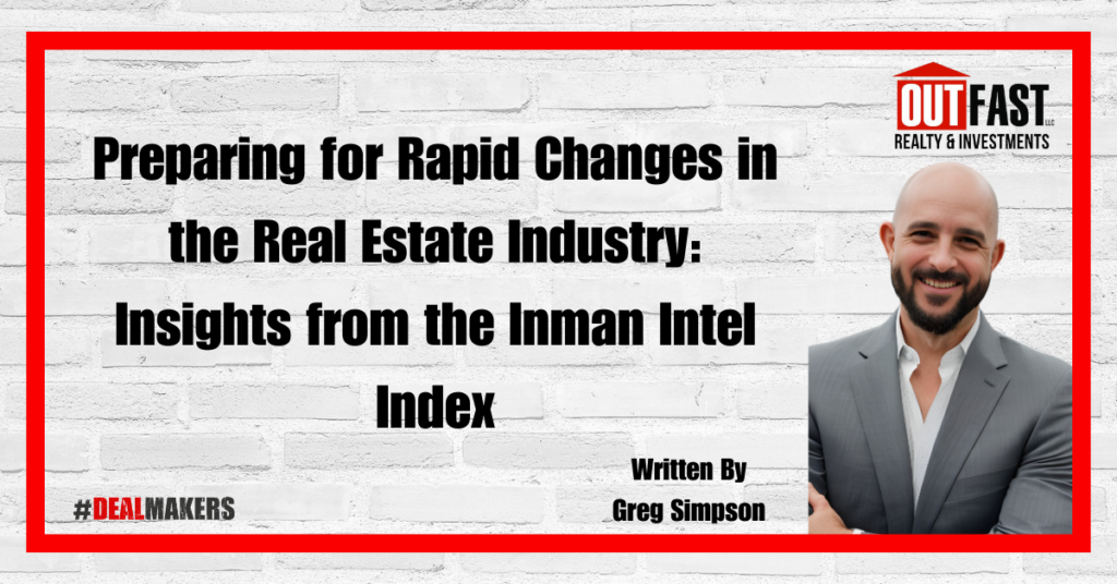 Preparing for Rapid Changes in the Real Estate Industry: Insights from the Inman Intel Index