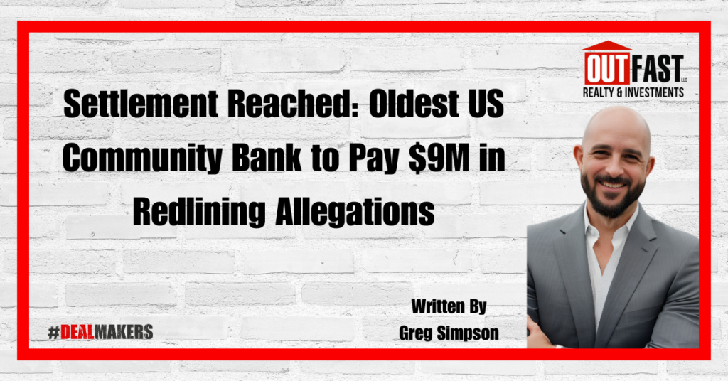 Settlement Reached: Oldest US Community Bank to Pay $9M in Redlining Allegations
