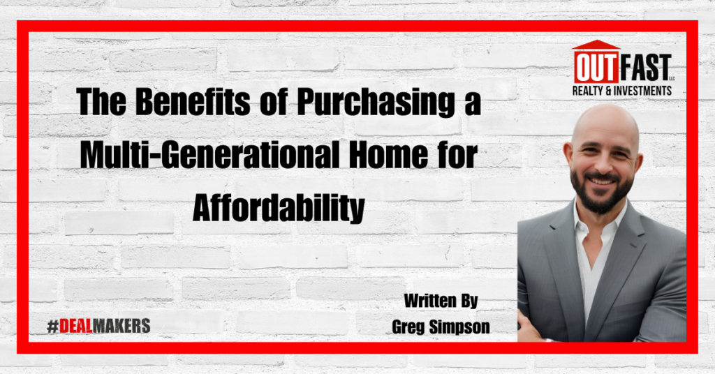 The Benefits of Purchasing a Multi-Generational Home for Affordability