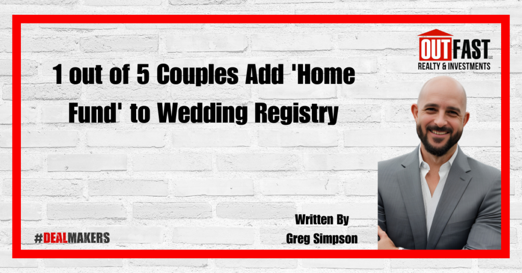 1 out of 5 Couples Add 'Home Fund' to Wedding Registry