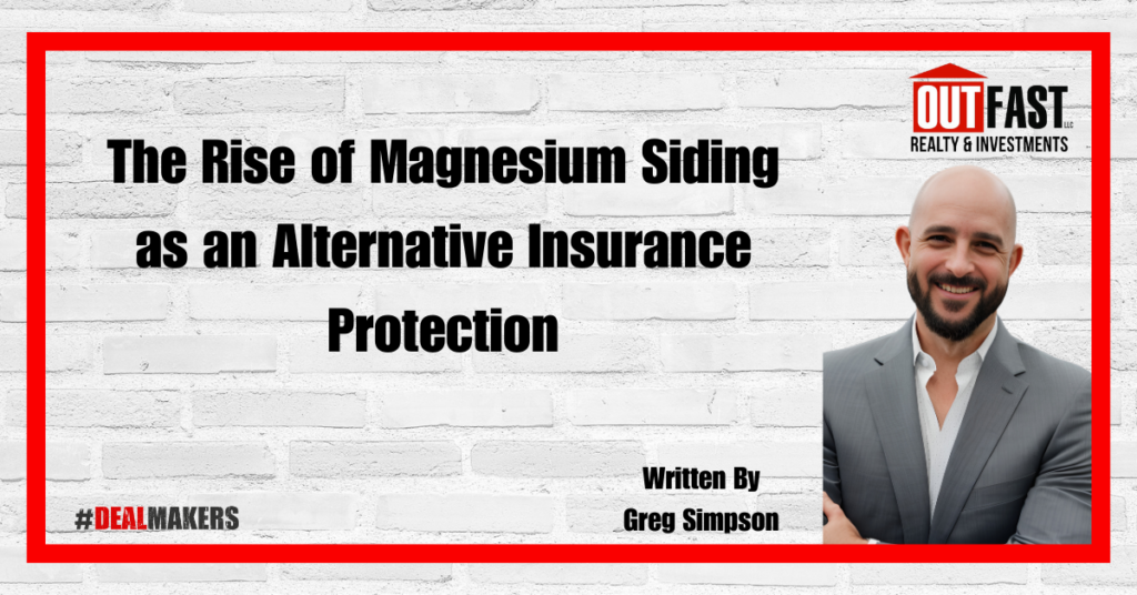 The Rise of Magnesium Siding as an Alternative Insurance Protection