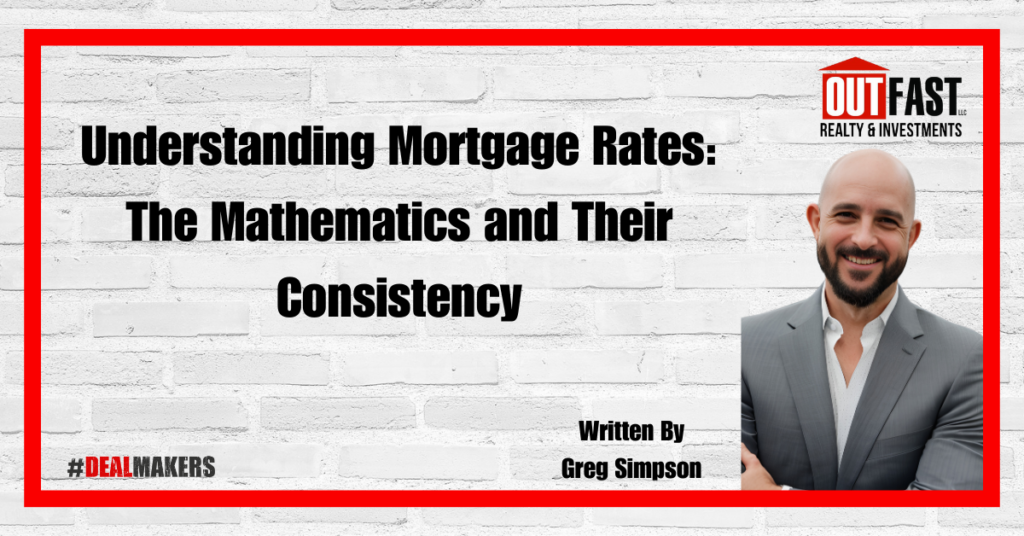 Understanding Mortgage Rates: The Mathematics and Their Consistency