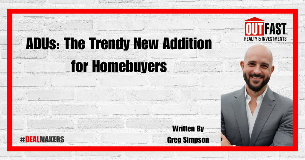 ADUs: The Trendy New Addition for Homebuyers