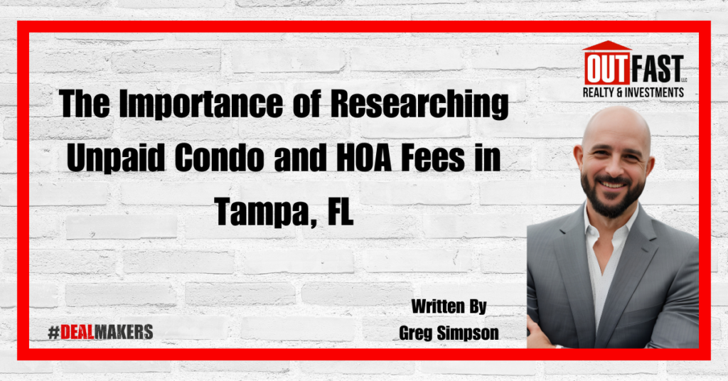 The Importance of Researching Unpaid Condo and HOA Fees in Tampa, FL
