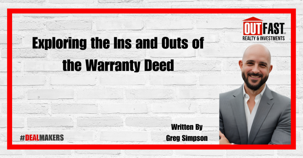 Exploring the Ins and Outs of the Warranty Deed