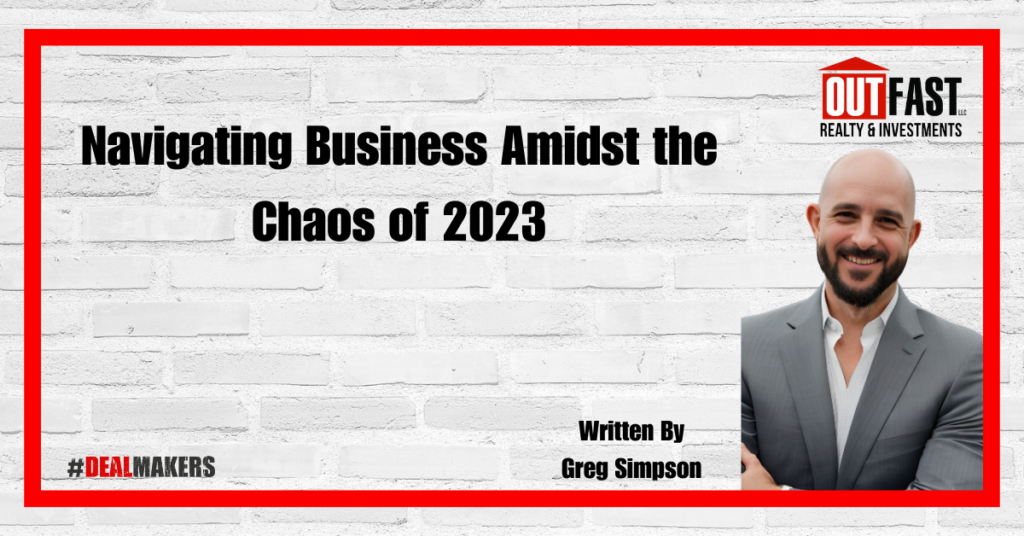 Navigating Business Amidst the Chaos of 2023