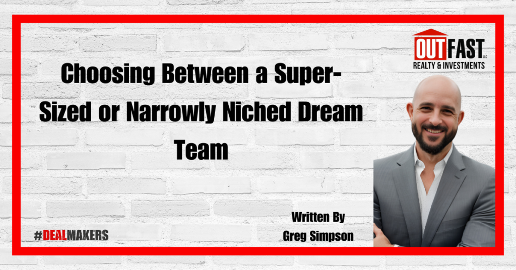 Choosing Between a Super-Sized or Narrowly Niched Dream Team