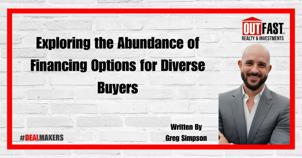 Exploring the Abundance of Financing Options for Diverse Buyers