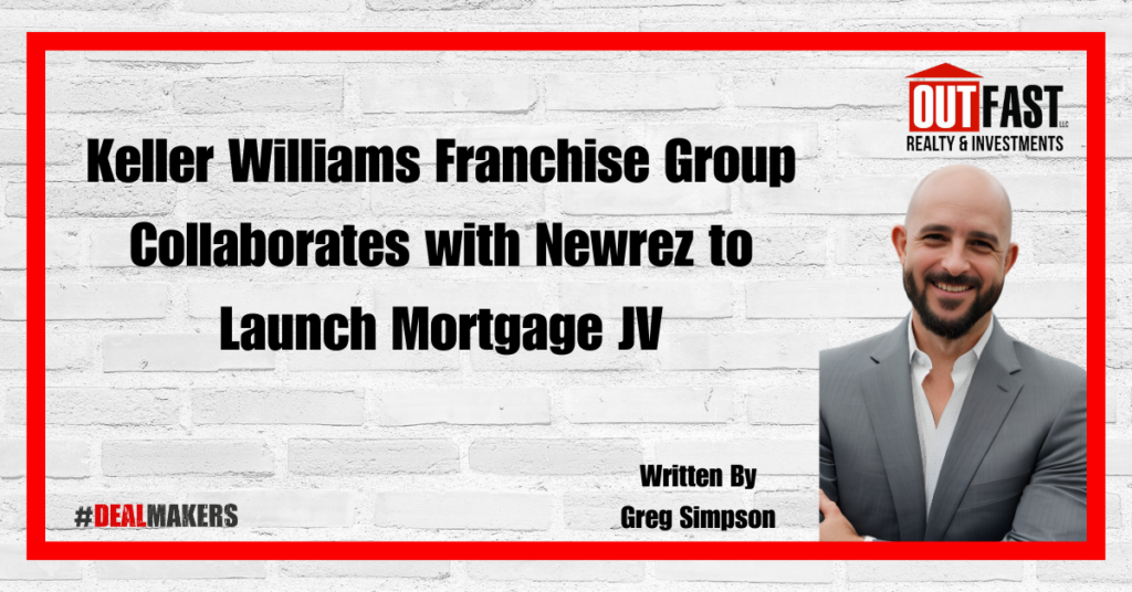 Keller Williams Franchise Group Collaborates with Newrez to Launch Mortgage JV