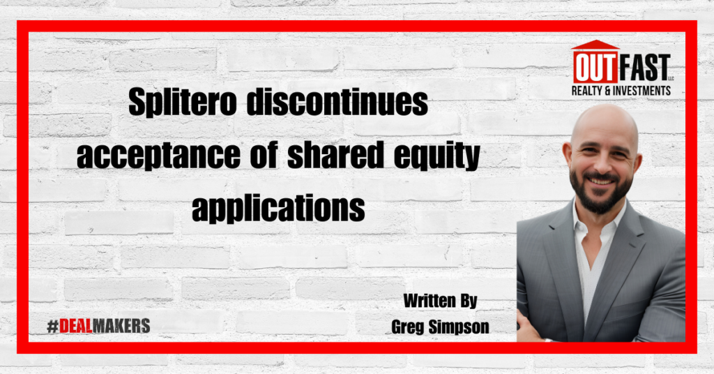 Splitero discontinues acceptance of shared equity applications