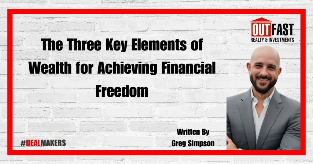 The Three Key Elements of Wealth for Achieving Financial Freedom