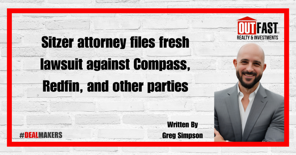 Sitzer attorney files fresh lawsuit against Compass, Redfin, and other parties