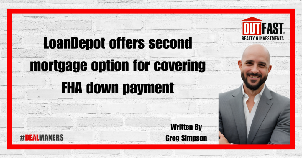 LoanDepot offers second mortgage option for covering FHA down payment