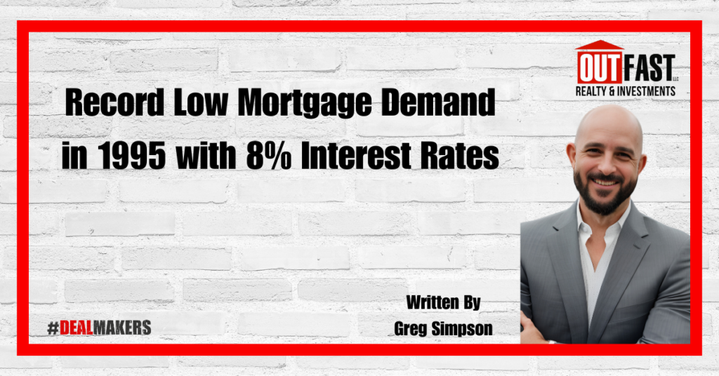 Record Low Mortgage Demand in 1995 with 8% Interest Rates