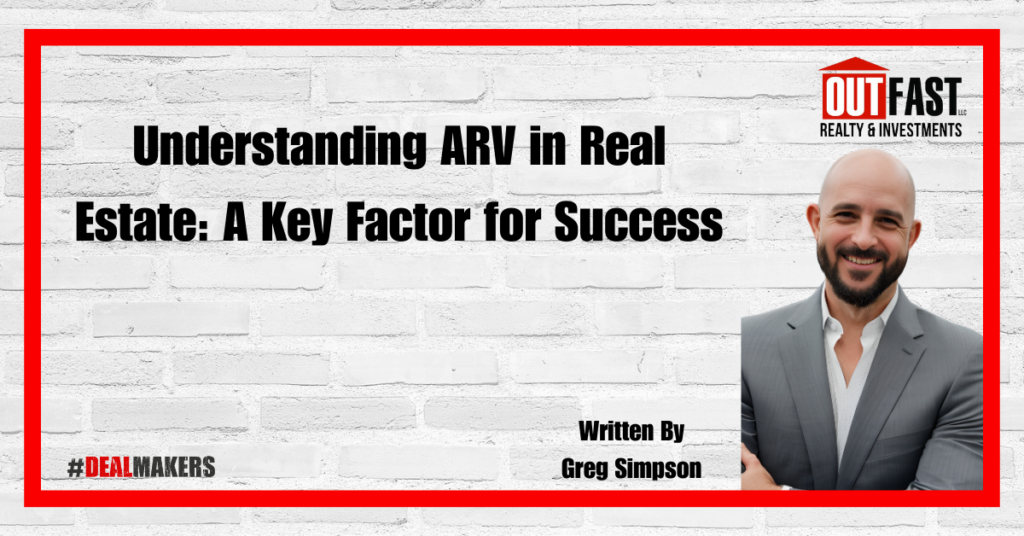 Understanding ARV in Real Estate: A Key Factor for Success