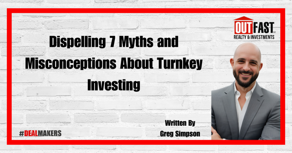 Dispelling 7 Myths and Misconceptions About Turnkey Investing