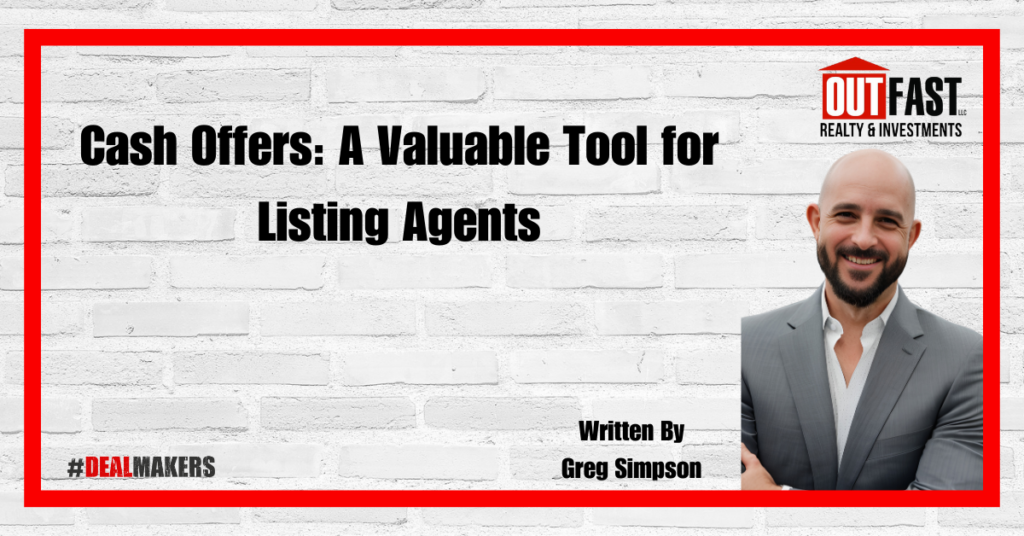 Cash Offers: A Valuable Tool for Listing Agents